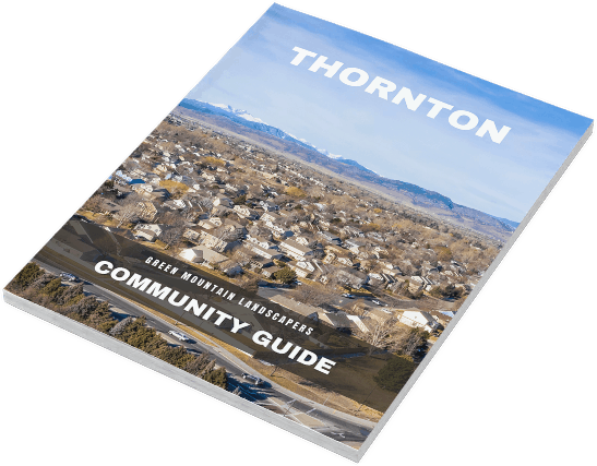 Green Mountain Landscapers Thornton Community Guide
